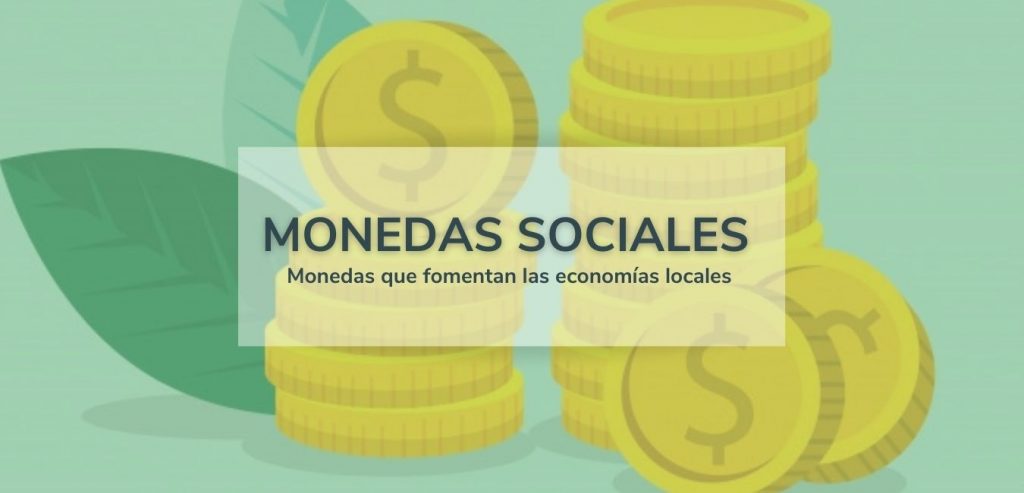 Monedas sociales que fomentan las economías locales